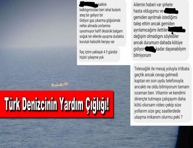 Türk Denizcinin Yardım Çığlığı!