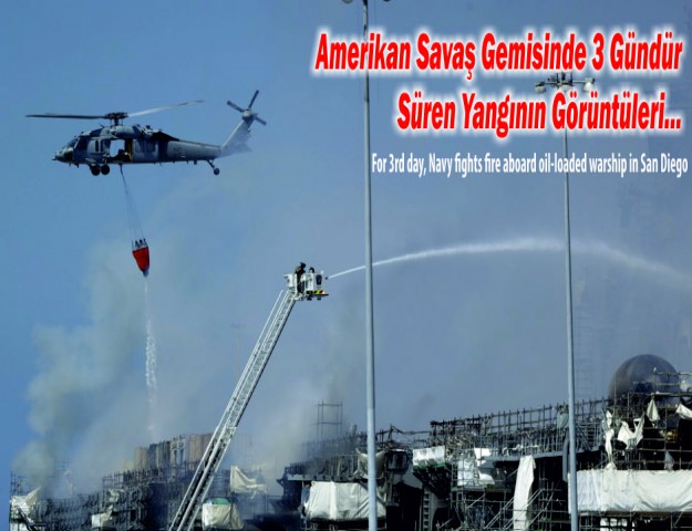 Amerikan Savaş Gemisinde 3 Gündür Süren Yangının Görüntüleri...