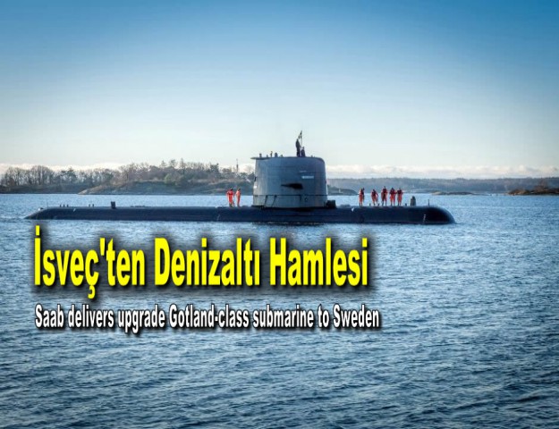 İsveç'ten Denizaltı Hamlesi