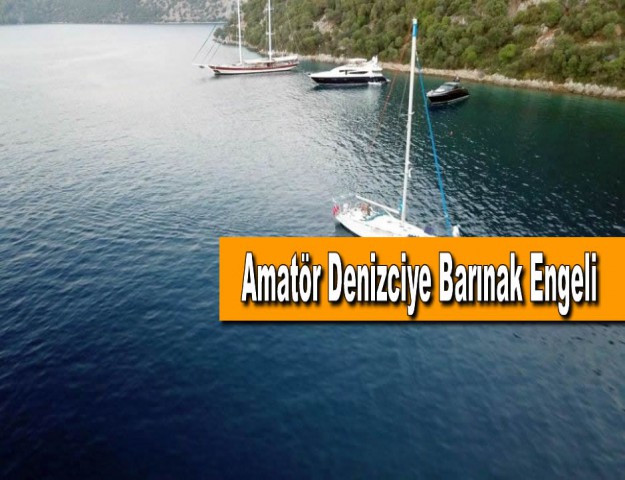 Amatör Denizciye Barınak Engeli