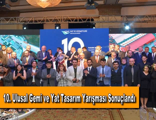 10. Ulusal Gemi ve Yat Tasarım Yarışması Sonuçlandı