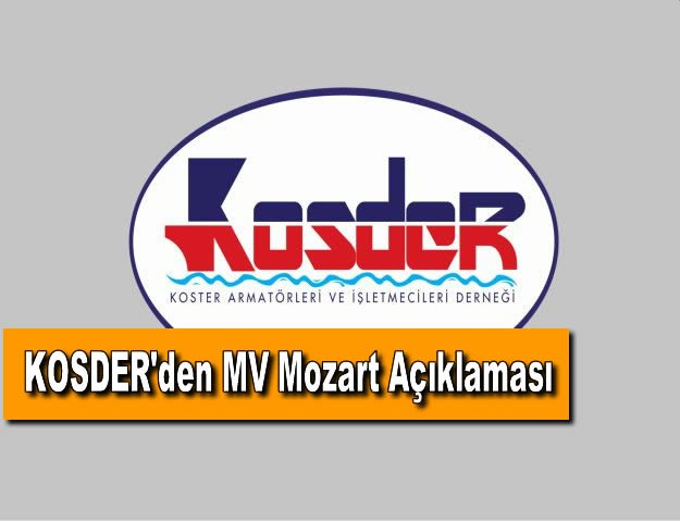KOSDER'den MV Mozart Açıklaması