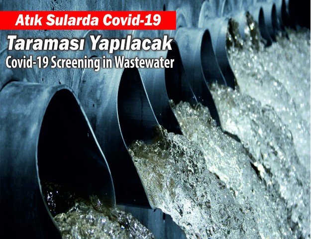 Atık Sularda Covid-19 Taraması Yapılacak