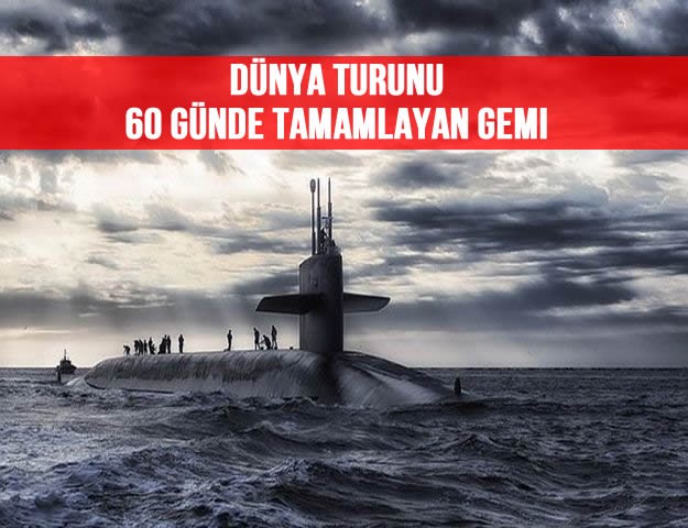 Dünya Turunu 60 Günde Tamamlayan Gemi