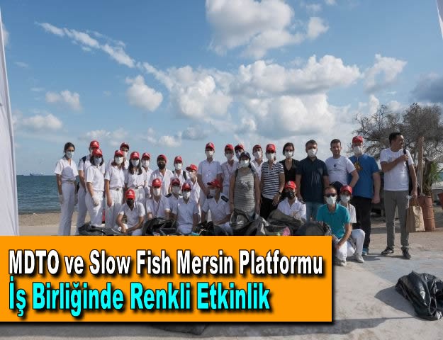 MDTO ve Slow Fish Mersin Platformu İş Birliğinde Renkli Etkinlik