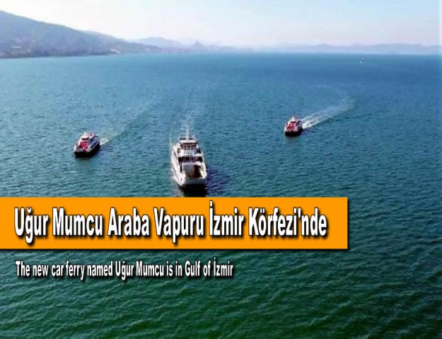 Uğur Mumcu Araba Vapuru İzmir Körfezi'nde