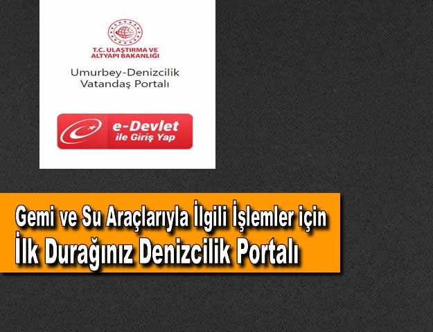 Gemi ve Su Araçlarıyla İlgili İşlemler için İlk Durağınız Denizcilik Portalı