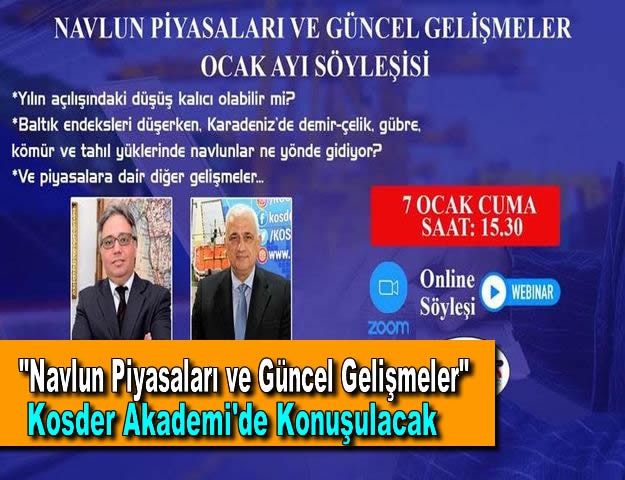 Navlun Piyasaları ve Güncel Gelişmeler Kosder Akademi'de Konuşulacak