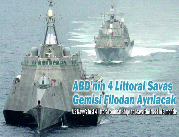 ABD'nin 4 Littoral Savaş Gemisi Filodan Ayrılacak