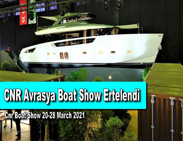 CNR Avrasya Boat Show Ertelendi