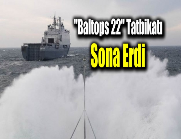 "Baltops 22" Tatbikatı Sona Erdi