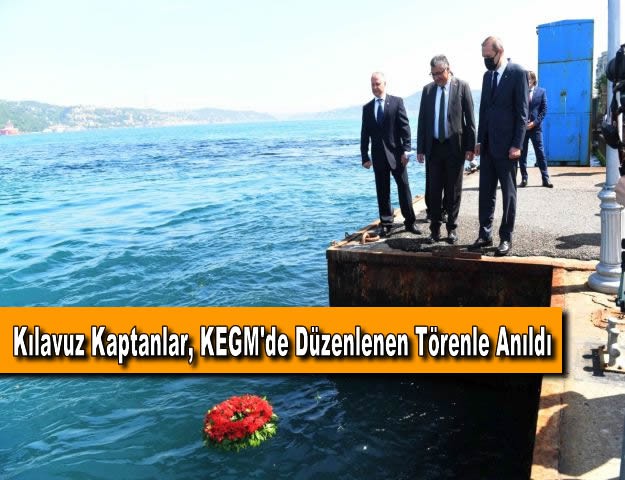 Kılavuz Kaptanlar, KEGM'de Düzenlenen Törenle Anıldı