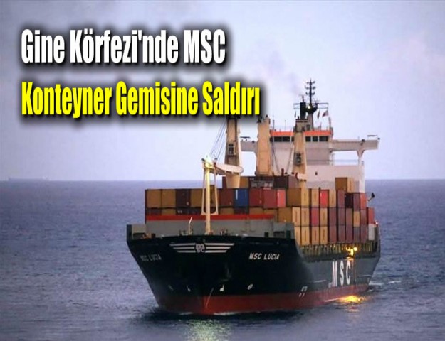 Gine Körfezi'nde MSC Konteyner Gemisine Saldırı