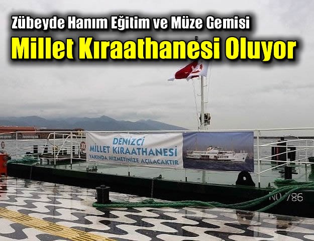 Zübeyde Hanım Eğitim ve Müze Gemisi, Millet Kıraathanesi Oluyor