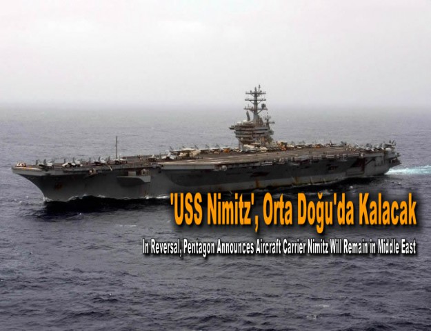 'USS Nimitz', Orta Doğu'da Kalacak
