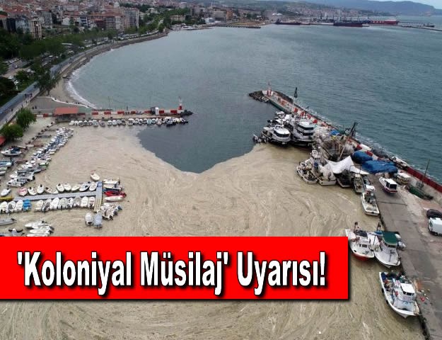 'Koloniyal Müsilaj' Uyarısı!