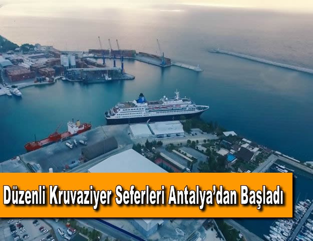Düzenli Kruvaziyer Seferleri Antalya’dan Başladı