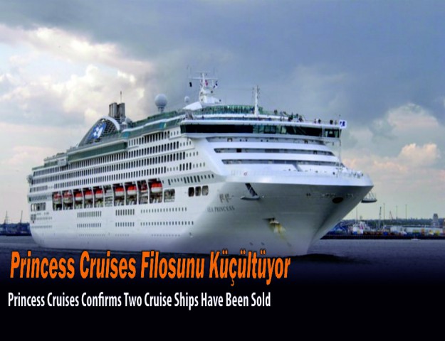 Princess Cruises Filosunu Küçültüyor