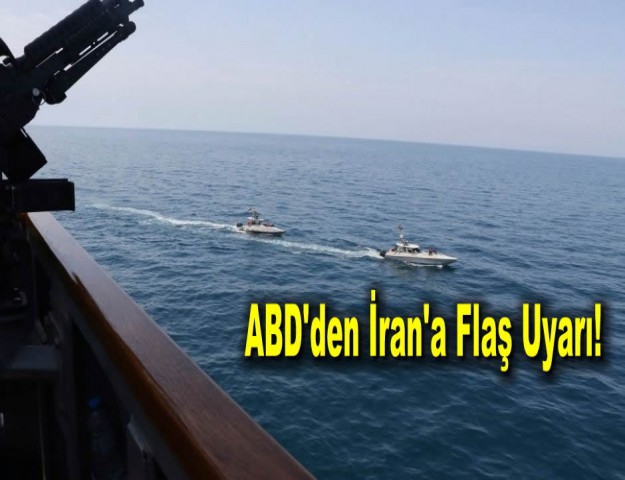 ABD'den İran'a Flaş Uyarı!