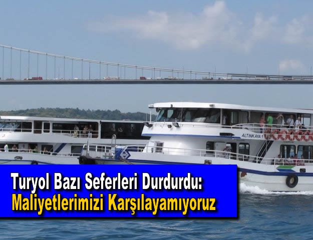 Turyol Bazı Seferleri Durdurdu: Maliyetlerimizi Karşılayamıyoruz