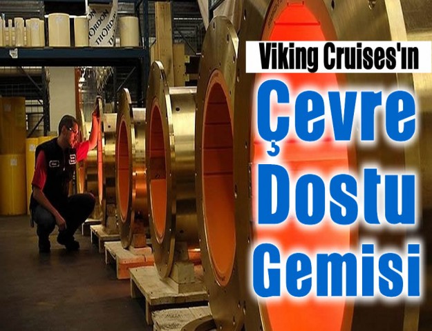 Viking Cruises'ın Çevre Dostu Gemisi