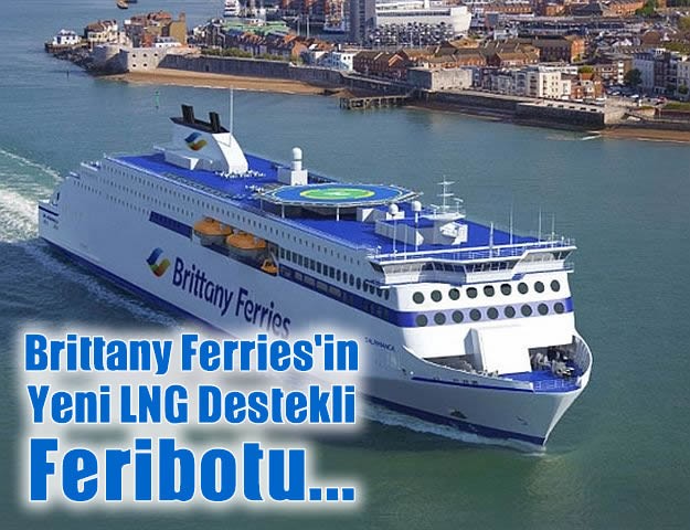 Brittany Ferries'in Yeni LNG Destekli Feribotu