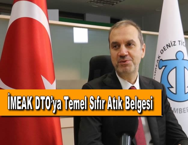 İMEAK DTO’ya Temel Sıfır Atık Belgesi