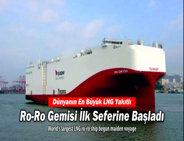 Dünyanın En Büyük LNG Yakıtlı Ro-Ro Gemisi İlk Seferine Başladı