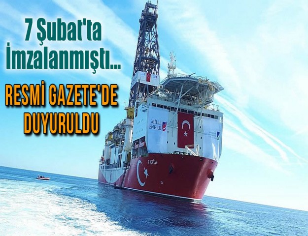 7 Şubat'ta İmzalanmıştı... Resmi Gazete'de Duyuruldu