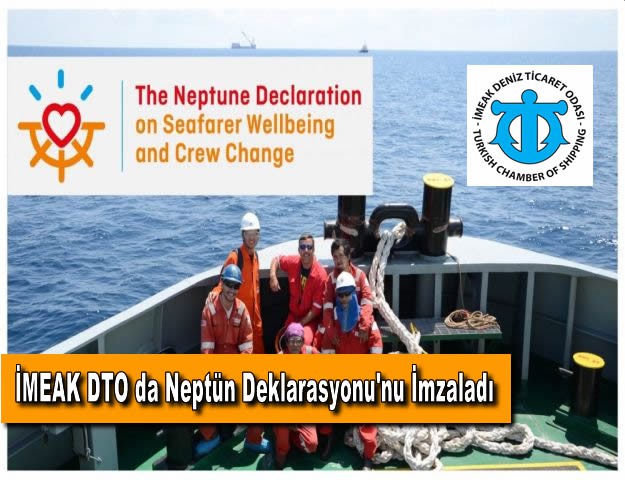 İMEAK DTO da Neptün Deklarasyonu'nu İmzaladı