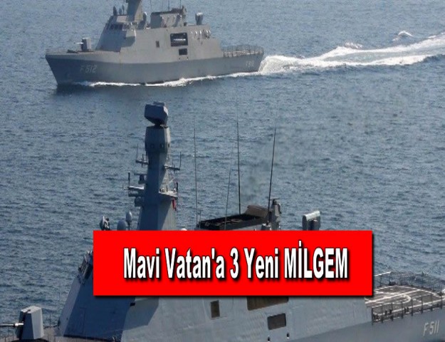 Mavi Vatan'a 3 Yeni MİLGEM