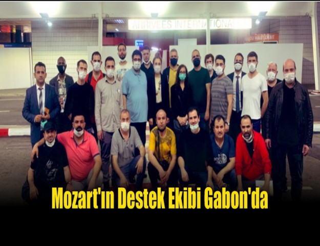 Mozart'ın Destek Ekibi Gabon'da