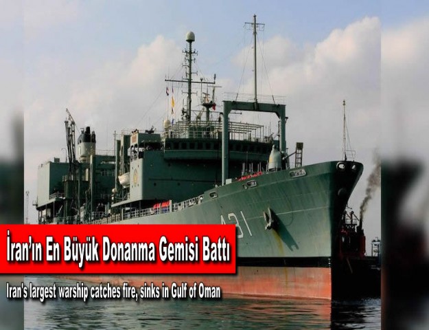 İran’ın En Büyük Donanma Gemisi Battı