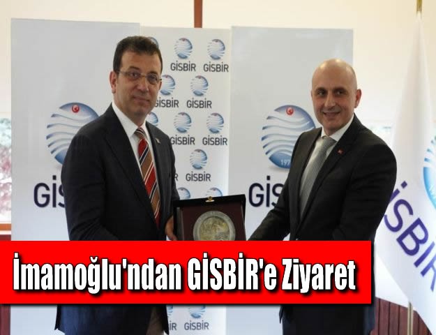 İmamoğlu'ndan GİSBİR'e Ziyaret