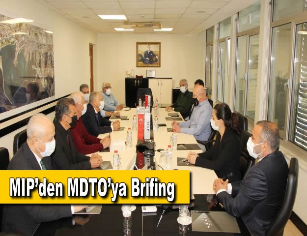 MIP’den MDTO’ya Brifing