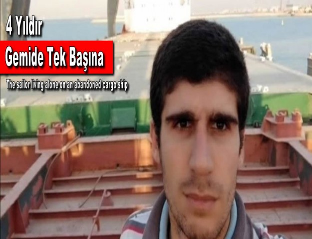 4 Yıldır.. Gemide Tek Başına