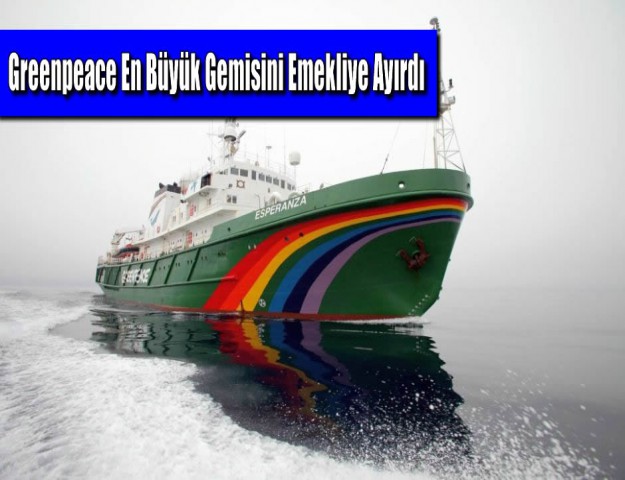 Greenpeace En Büyük Gemisini Emekliye Ayırdı