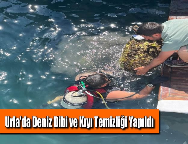 Urla'da Deniz Dibi ve Kıyı Temizliği Yapıldı