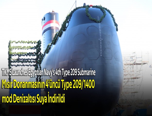 Mısır Donanmasının 4’üncü Type 209/1400mod Denizaltısı Suya İndirildi