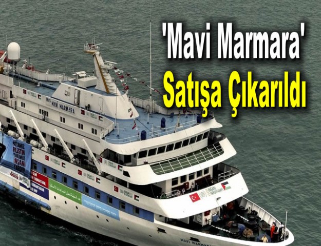 'Mavi Marmara' Satışa Çıkarıldı
