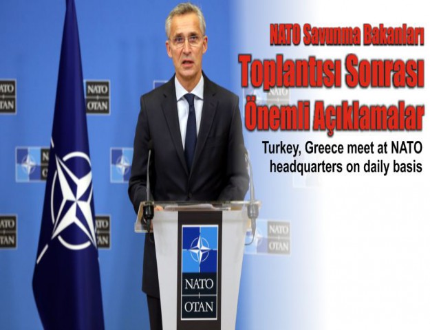 NATO Savunma Bakanları Toplantısı Sonrası Önemli Açıklamalar