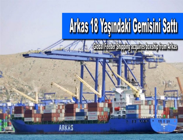 Arkas 18 Yaşındaki Gemisini Sattı