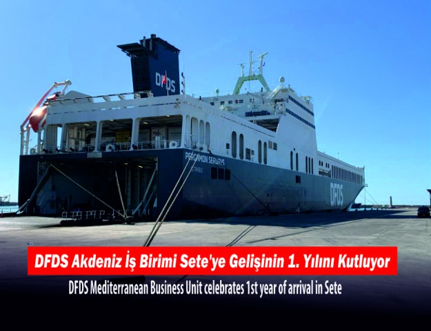 DFDS Akdeniz İş Birimi Sete’ye Gelişinin 1. Yılını Kutluyor