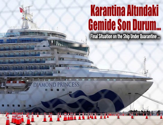 Karantina Altındaki Gemide Son Durum...