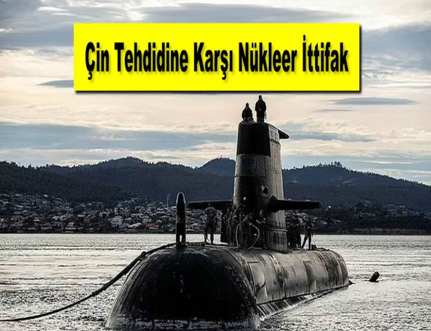 Çin Tehdidine Karşı Nükleer İttifak