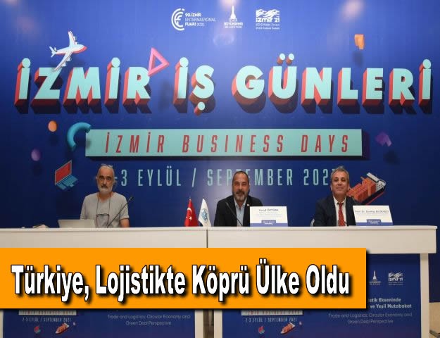 Türkiye, Lojistikte Köprü Ülke Oldu