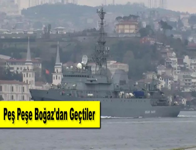 Peş Peşe Boğaz'dan Geçtiler