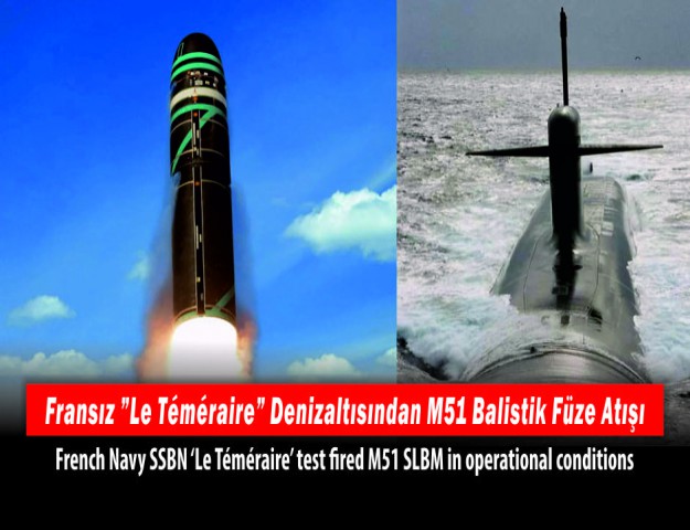 Fransız ”Le Téméraire” Denizaltısından M51 Balistik Füze Atışı
