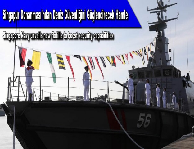 Singapur Donanması'ndan Deniz Güvenliğini Güçlendirecek Hamle