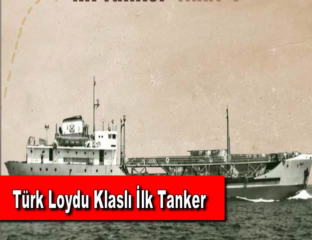 Türk Loydu Klaslı İlk Tanker